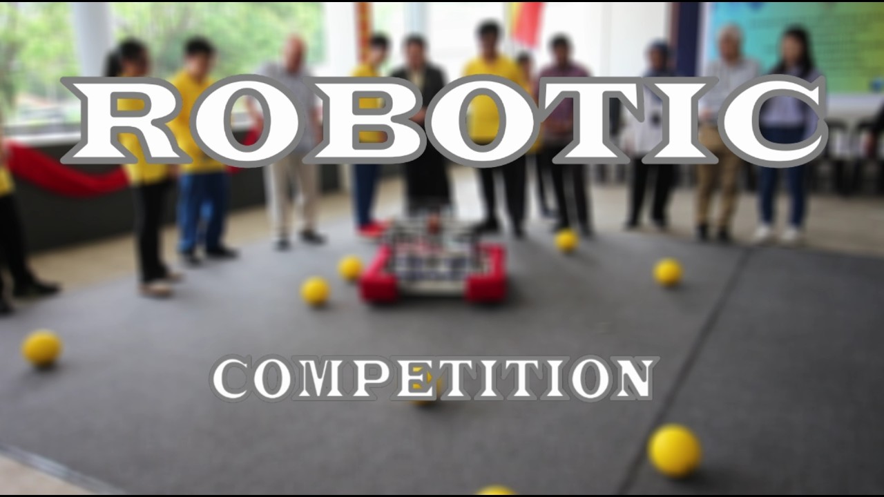 ROBOTIC COMPETITION