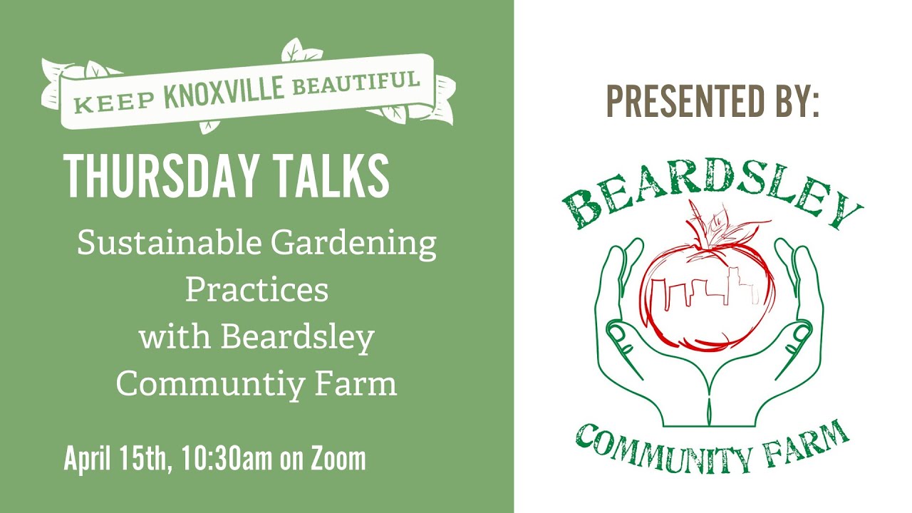 April 2021 Thursday Talks: Sustainable Gardening Practices