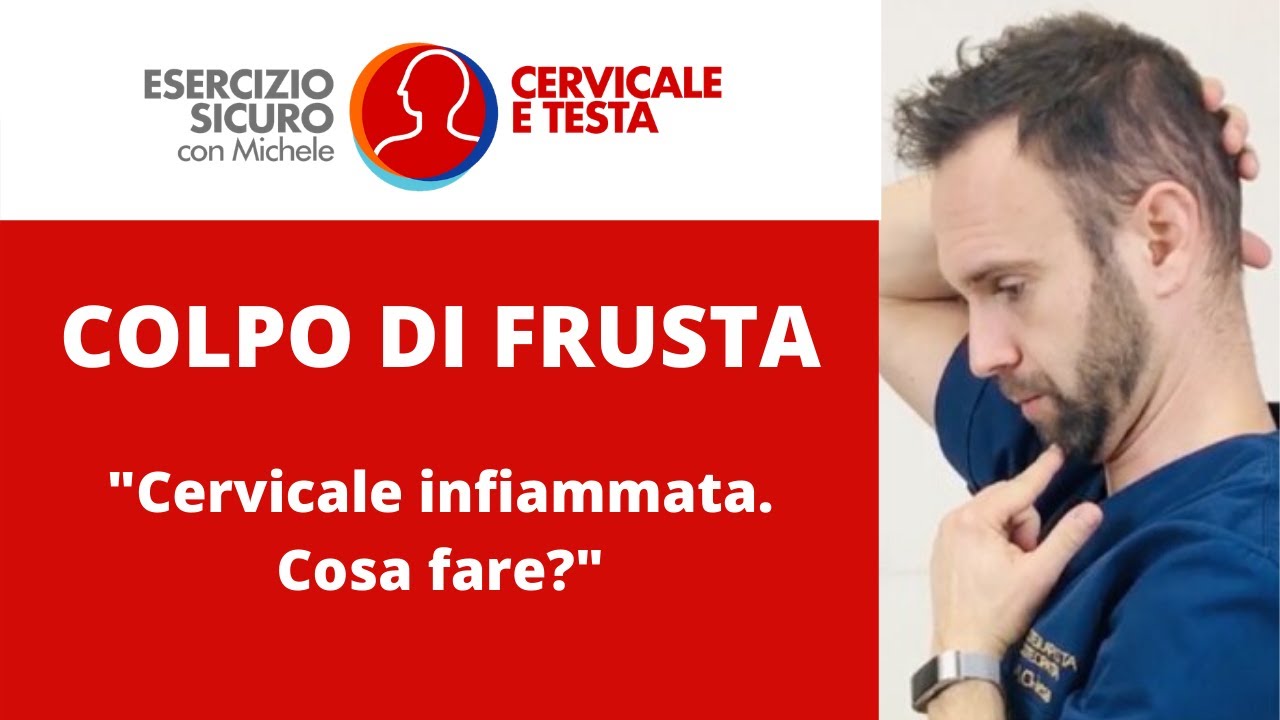 COLPO di FRUSTA e CERVICALE INFIAMMATA 🔥: cosa fare e quali ESERCIZI