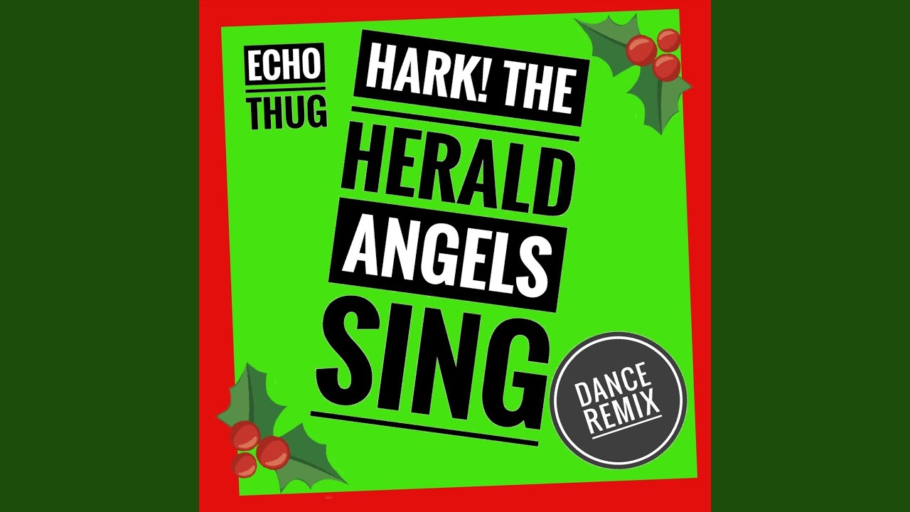 Hark! the Herald Angels Sing (Dance Remix)