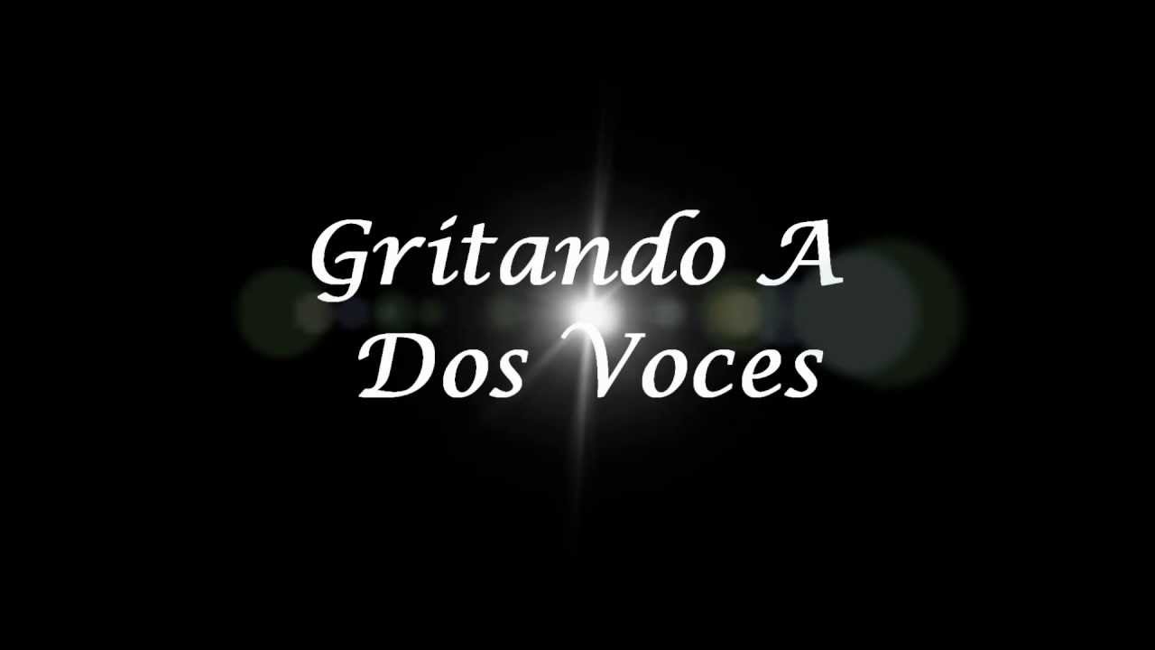 Xali y Gema - Gritando A Dos Voces (LETRA)