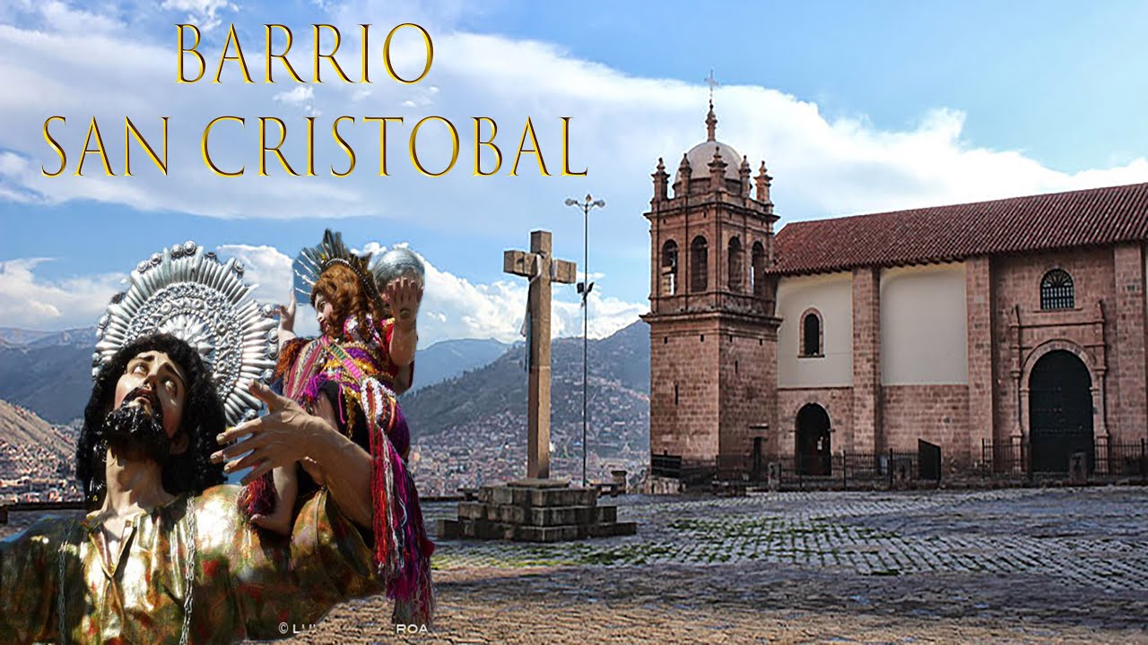 SAN CRISTOBAL - EL BARRIO MAS ANTIGUO DE CUSCO.