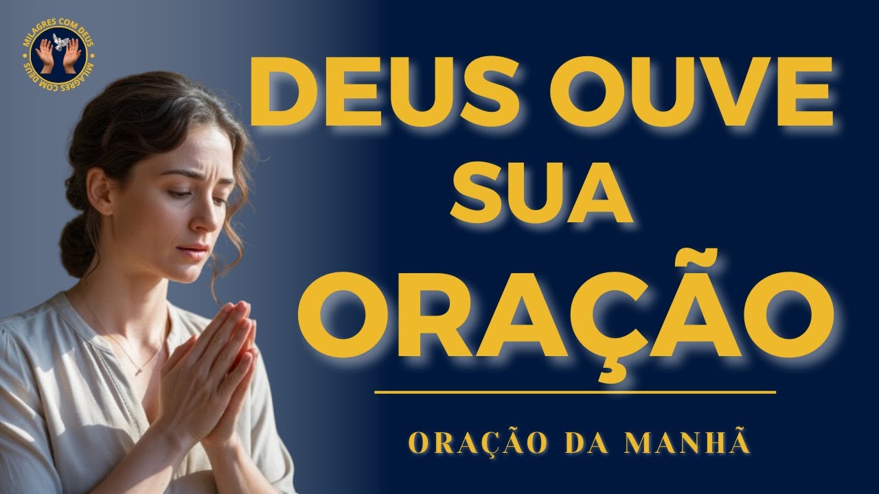 Oração para Milagre e Libertação | Oração da Manhã