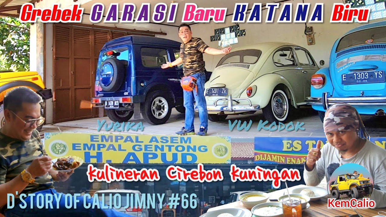 Grebek GARASI Baru KATANA Biru Ada VW Kodok dan Kuliner Cirebon Kuningan |