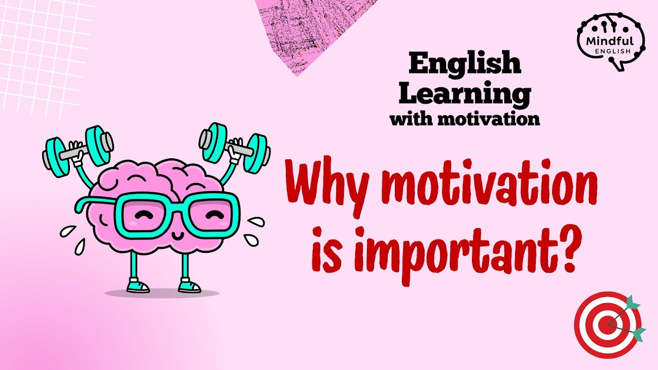 English Learning Podcast | Why motivation is important | English for Beginners | Mindful English