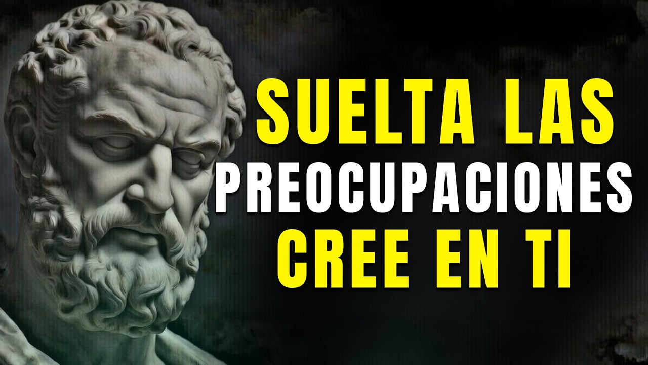 🔗DEJA DE PREOCUPARTE POR TODO, CONFÍA EN TI MISMO - ESTOICISMO