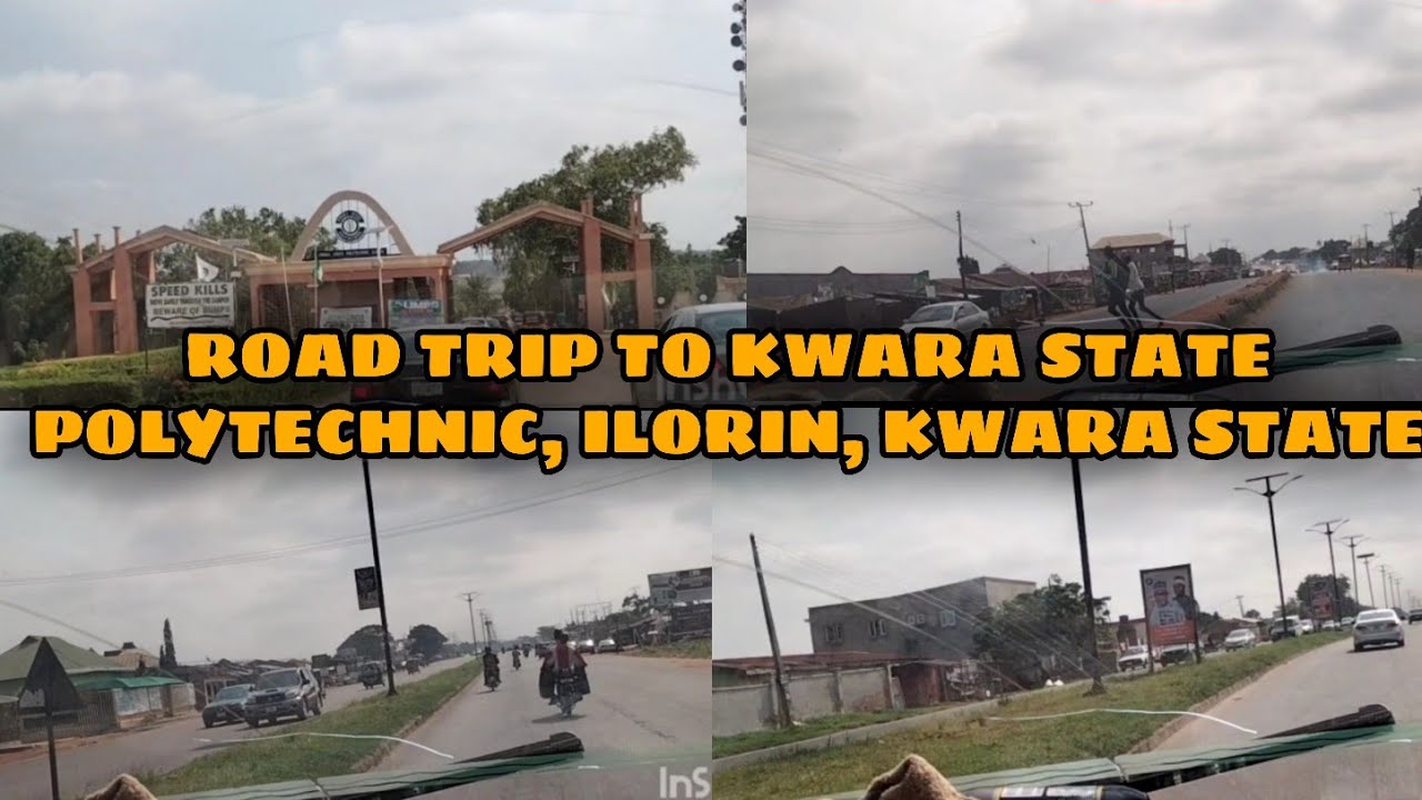 ROAD TRIP TO KWARA STATE POLYTECHNIC ILORIN KWARA STATE