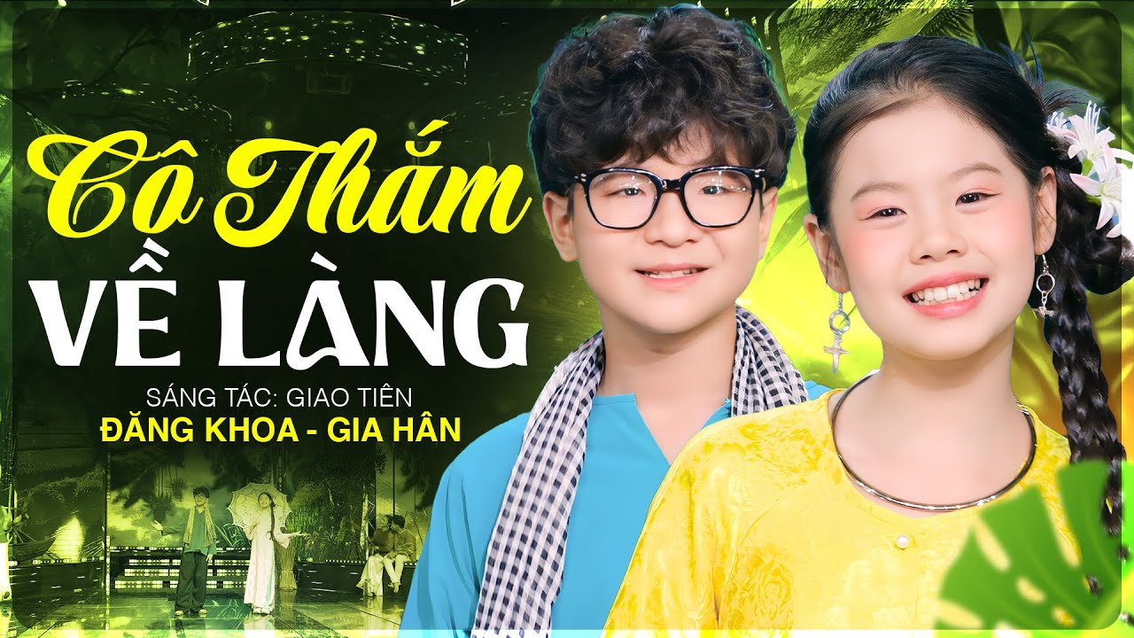 Cô Thắm Về Làng - Đăng Khoa x Gia Hân | Song Ca Trữ Tình Miền Tây CỰC CUỐN, Official MV 4K