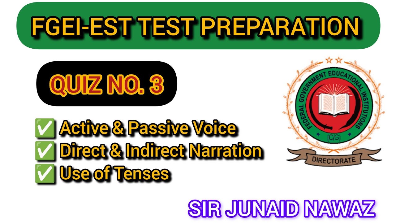 FGEI EST QUIZ No. 3 | Active & Passive Voice, Direct & Indirect Narration| FGEI EST Jobs 2025