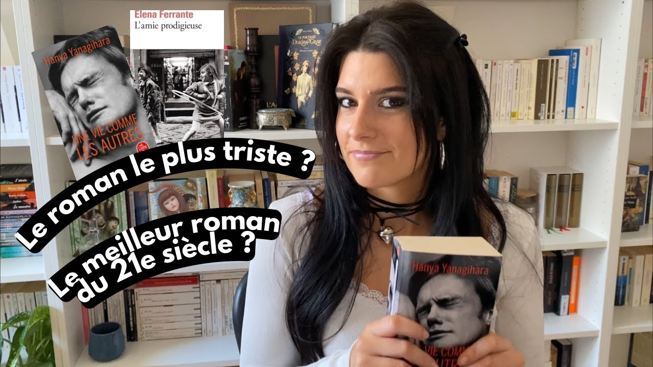 Une vie comme les autres & L'amie prodigieuse (tout le monde les avait lus sauf moi).