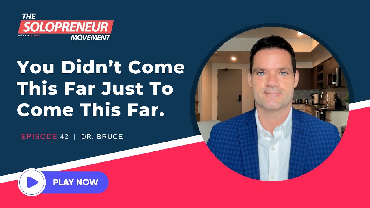 EP.42: You Didn’t Come This Far Just To Come This Far