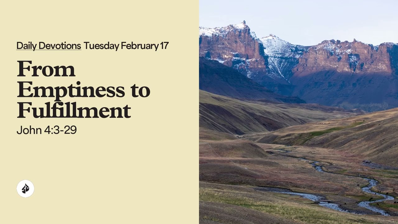 From Emptiness to Fulfillment &ndash; Daily Devotional