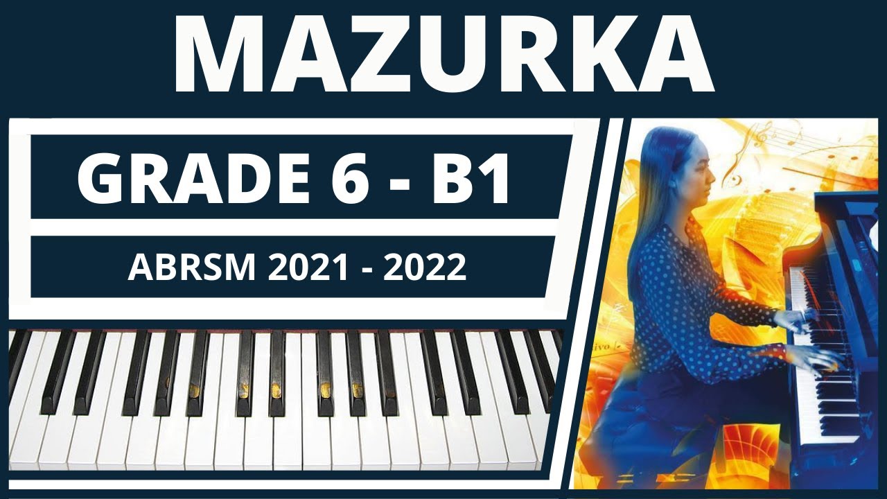 Mazurka in G minor - Grade 6 ABRSM Piano 2021 2022