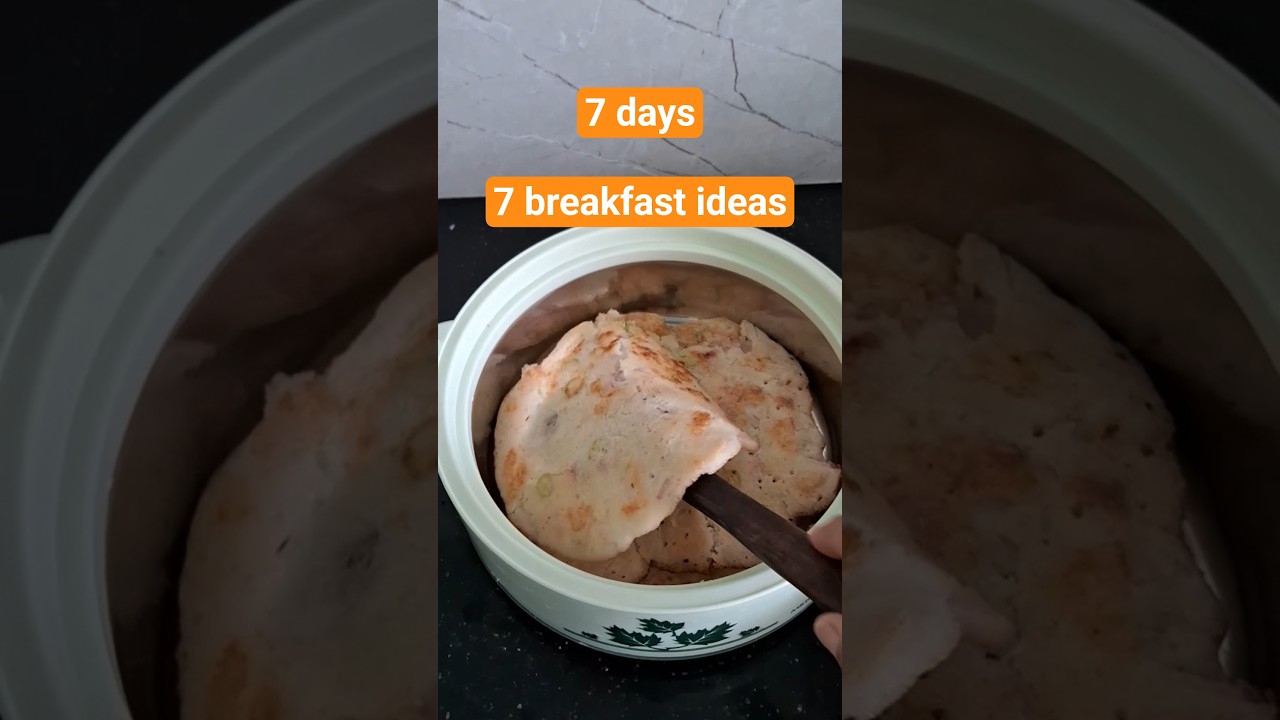 7 days 7 breakfast ideas #breakfast #easybreakfast #breakfastrecipe #breakfastideas