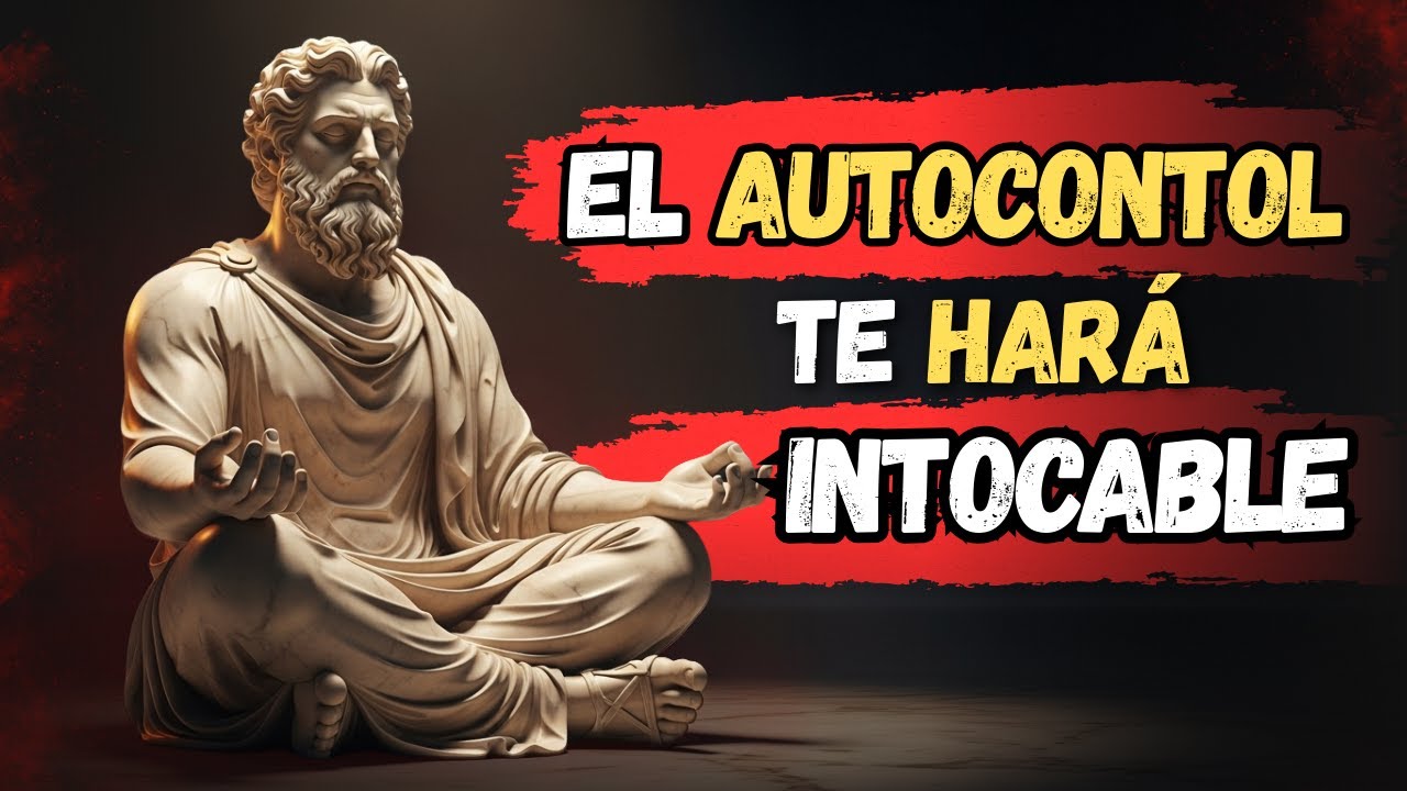 El autocontrol que te hace intocable | Estoicismo práctico