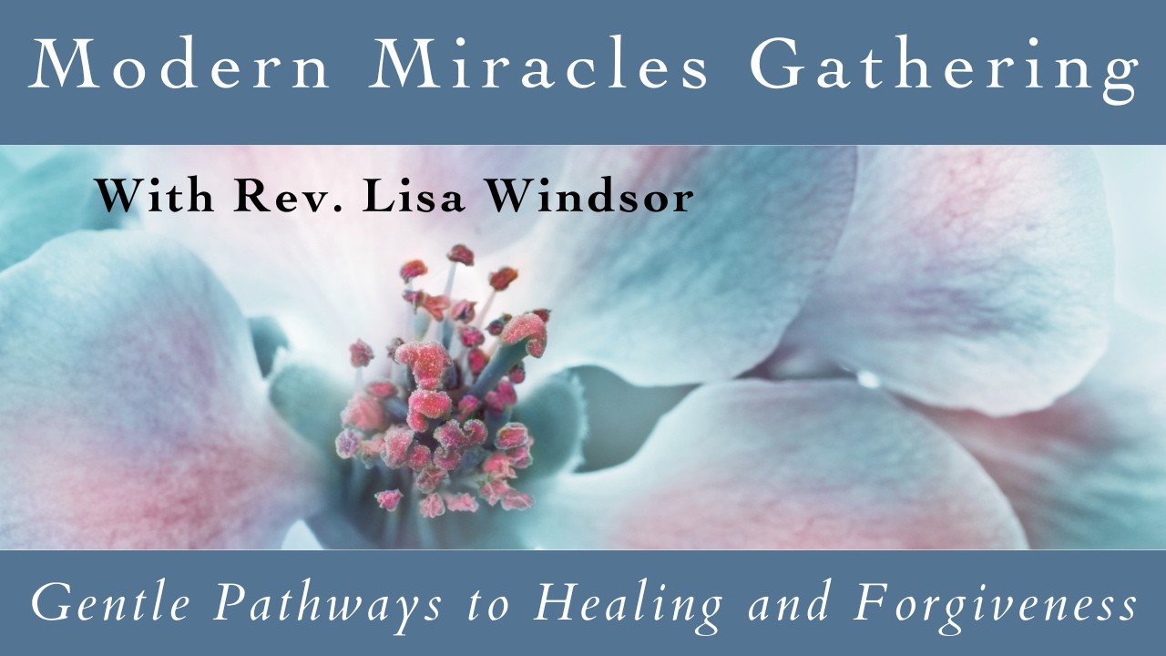 GENTLENESS (Part 2): Gentle Pathways  | Characteristics of God’s Teachers | Rev. Lisa Windsor