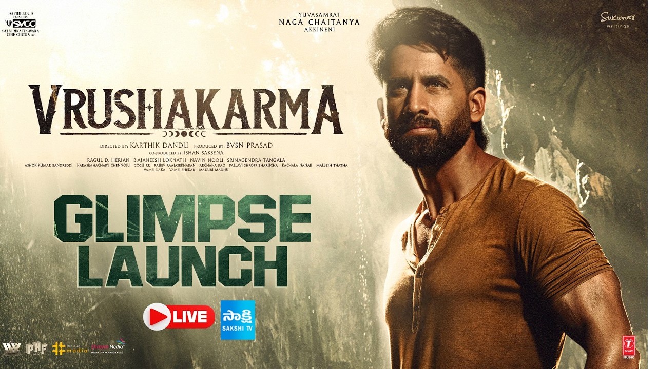 LIVE  : Vrushakarma Glimpse Launch | Naga Chaitanya | Meenakshi | Karthik Dandu | Sukumar | Ajaneesh