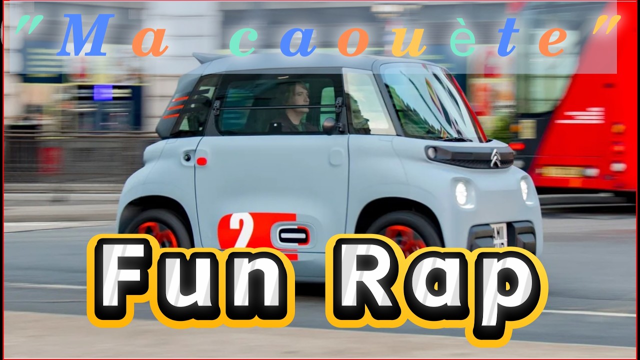 Ma caouète - French fun Rap - Citroën Ami
