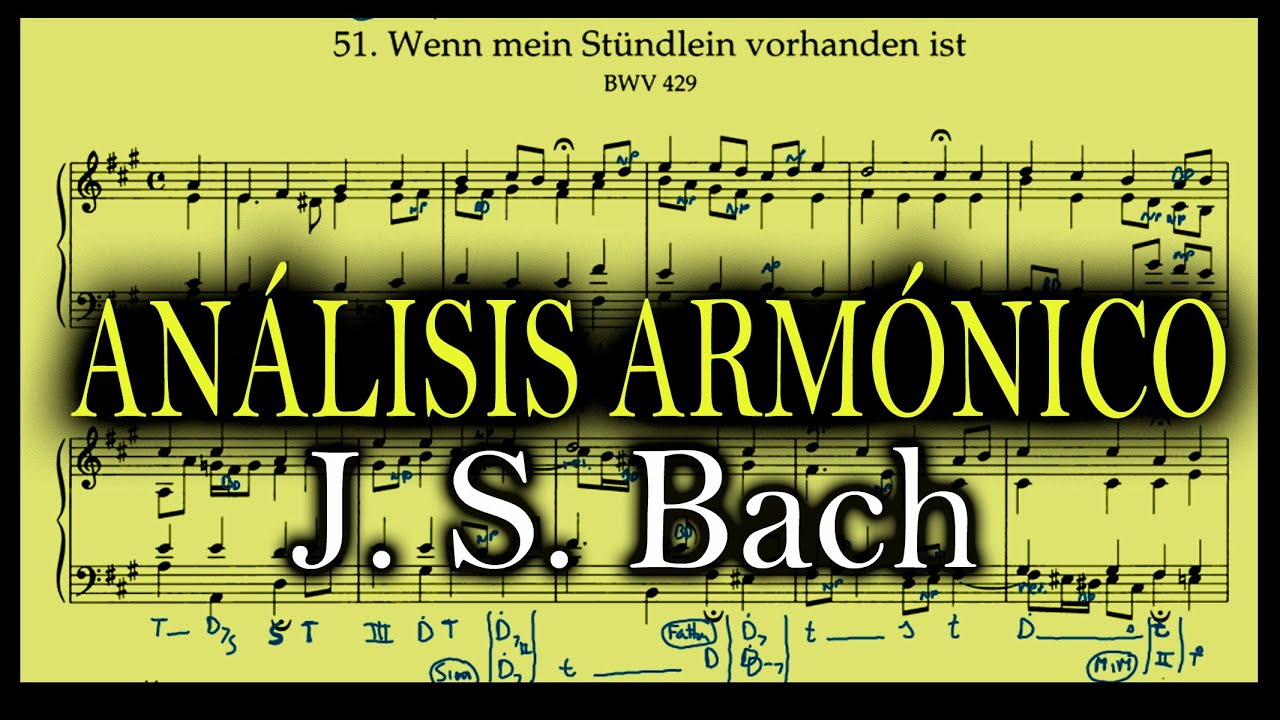 🎹🎵 Coral de Bach N.51 (BWV 429) ▬ Análisis Armónico / Plan Tonal