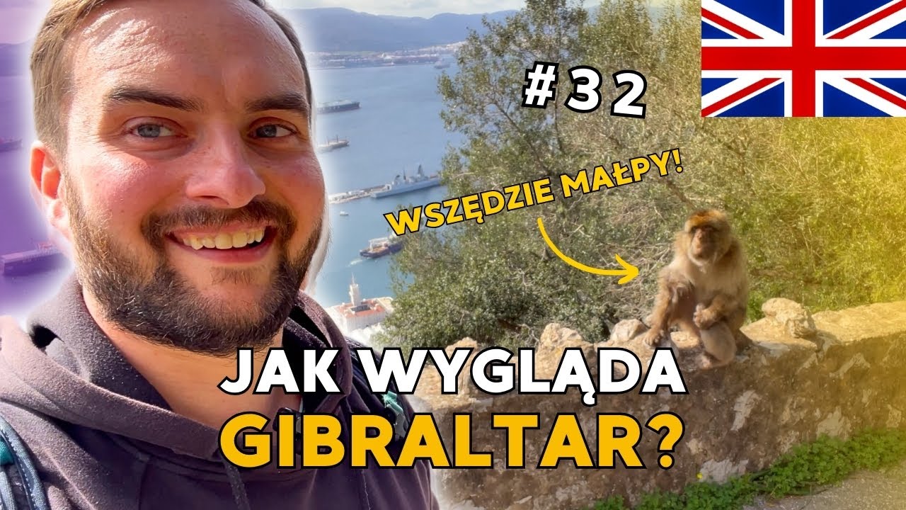 #32 Zwiedzamy GIBRALTAR. Wszędzie Małpy i Tunele!