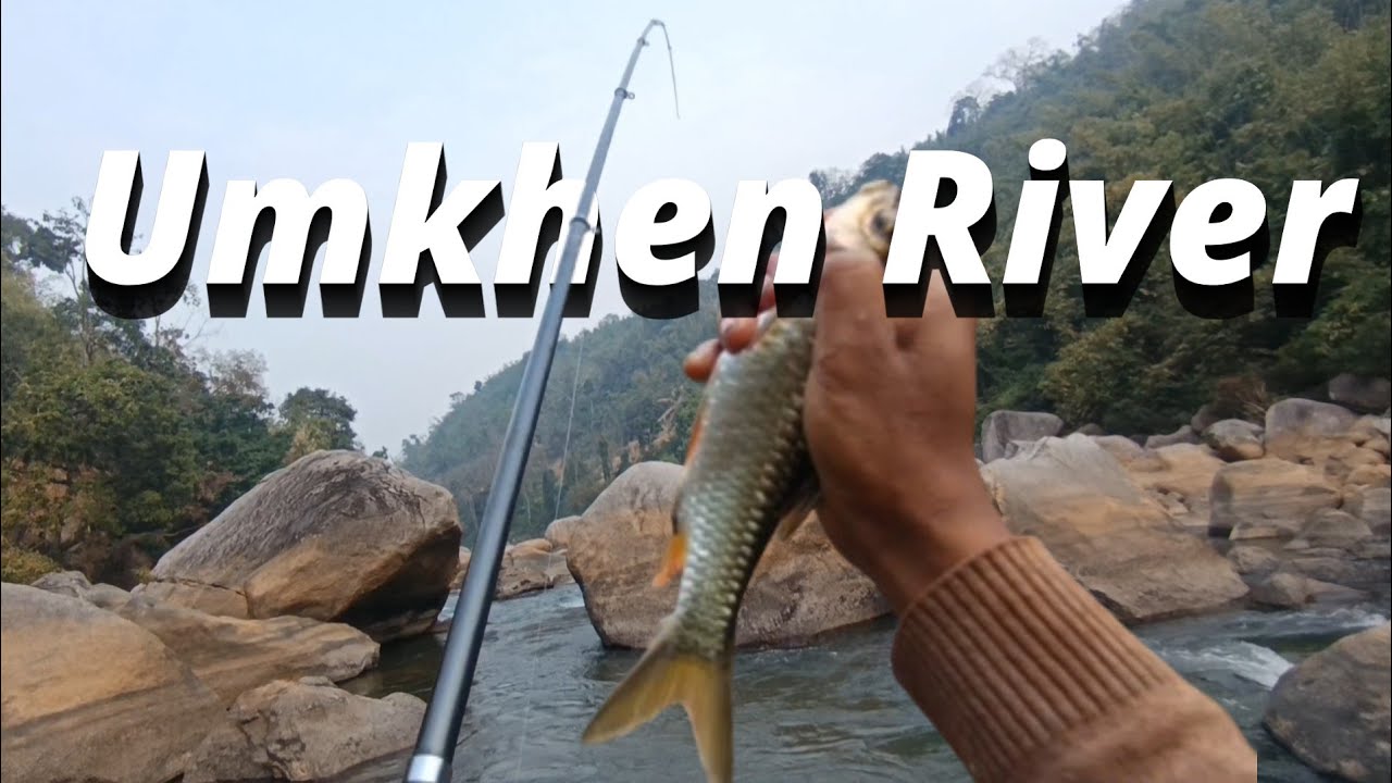 Lah shu hun hi rukom dait bindia mynta sngi umkhen river🎣