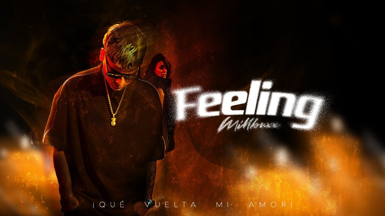Millbuxx - FEELING [Official Video]