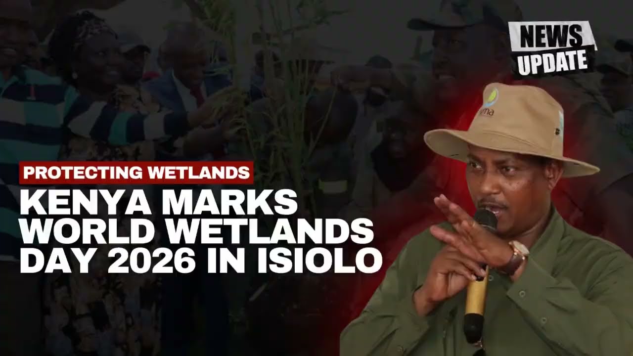 Isiolo Hosts World Wetlands Day 2026