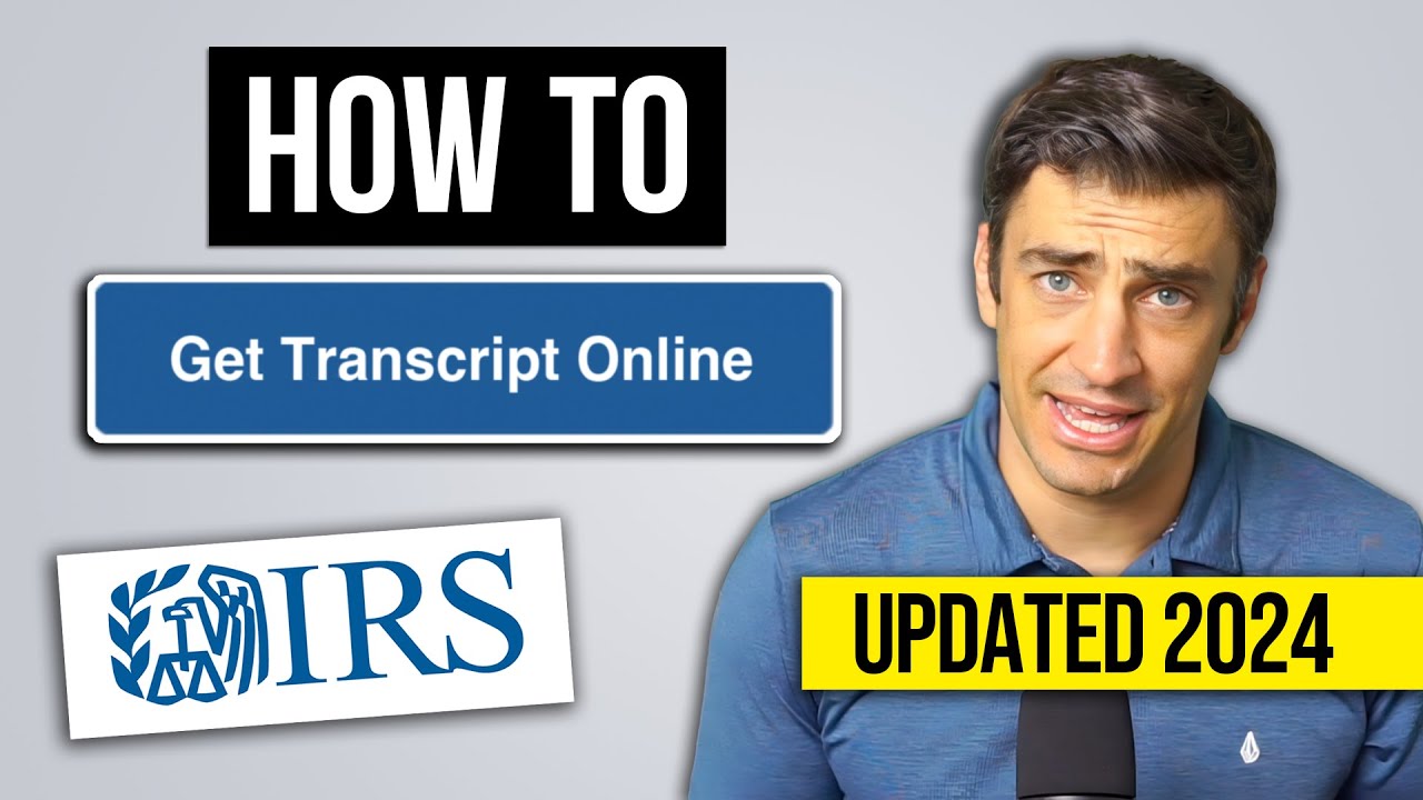 How to Get IRS Transcripts Online &ndash; Updated 2024