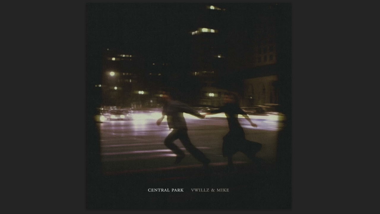 Vwillz - Central Park feat. mike. (Official Audio)