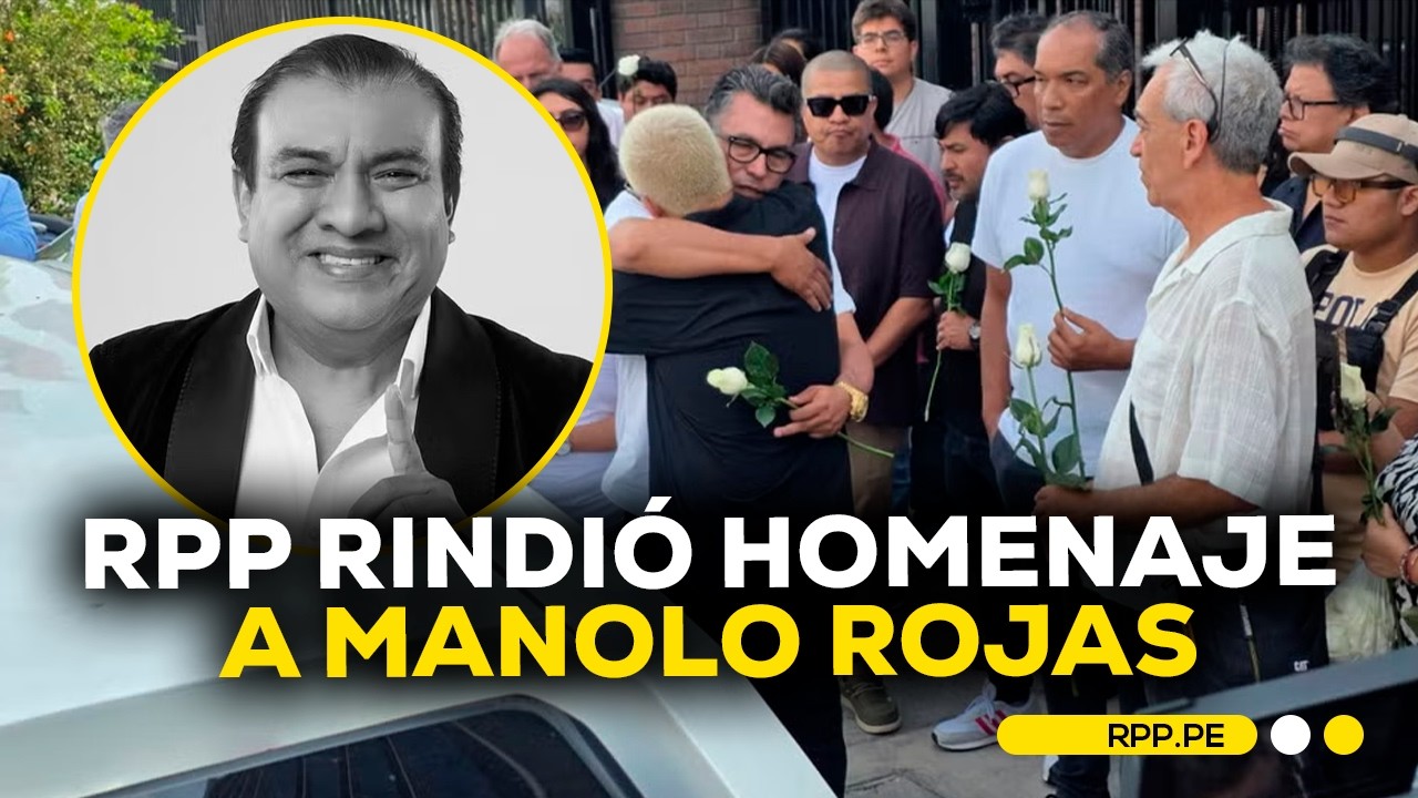 &Uacute;ltimo adi&oacute;s a Manolo Rojas: as&iacute; fue su despedida en RPP #ROTATIVARPP