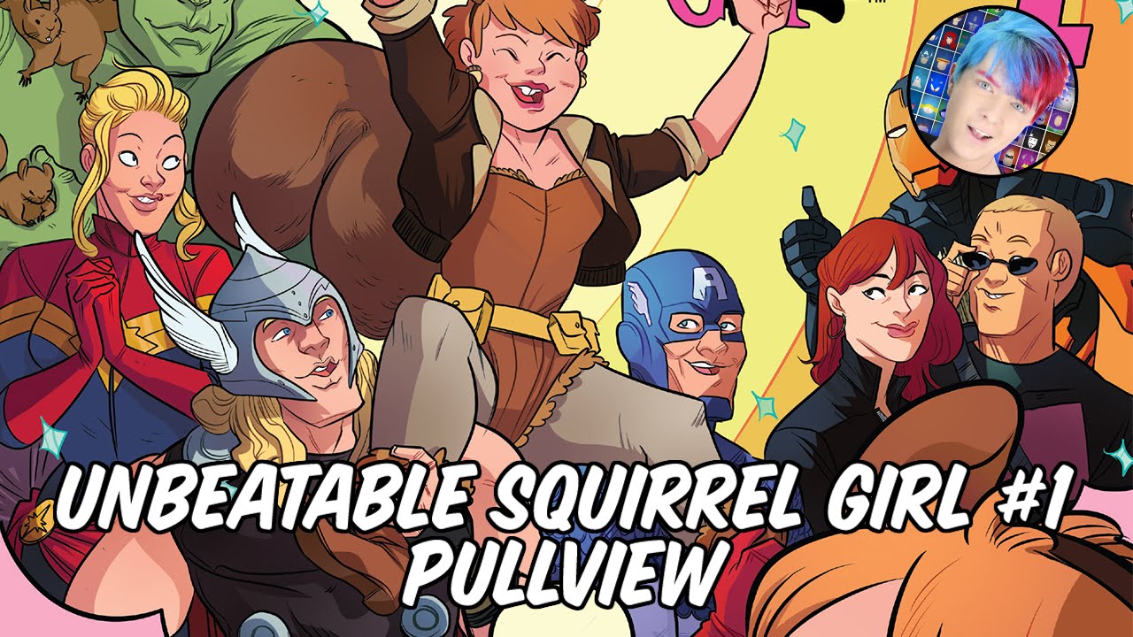 Unbeatable Squirrel Girl #1- Pullview