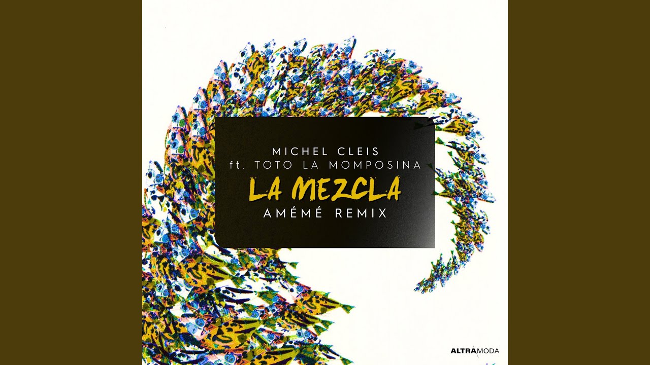 La Mezcla (AM&Eacute;M&Eacute; Remix)