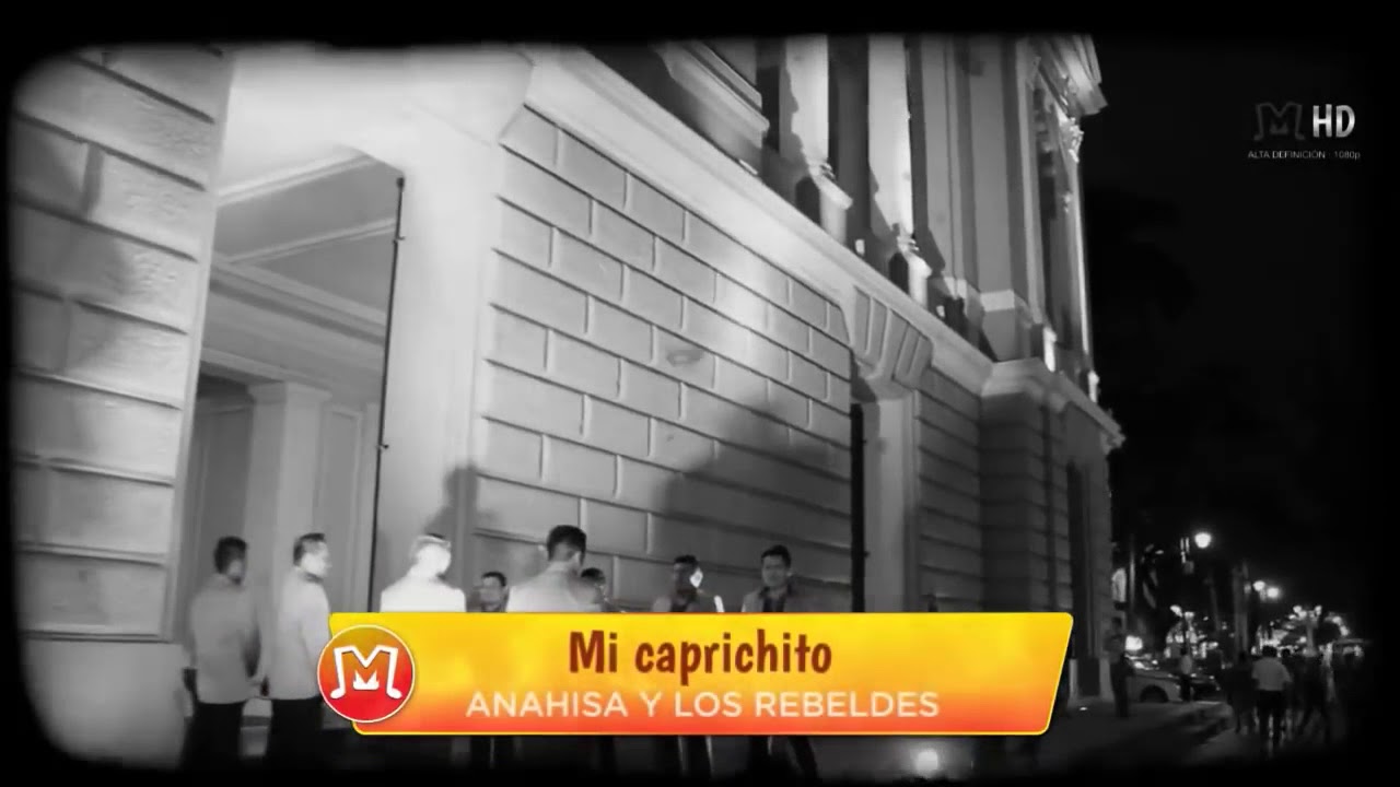 Mi Caprichito - Anahisa y Los Rebeldes