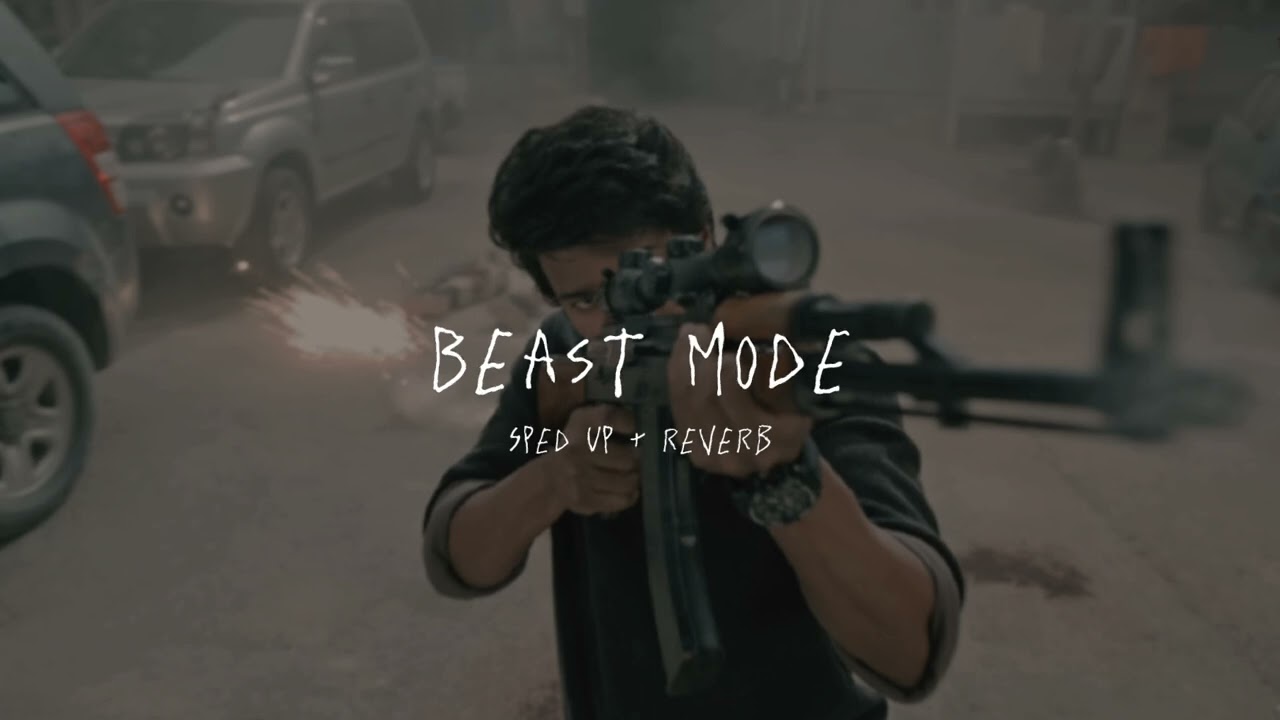 Beast Mode - sped up + reverb (From 