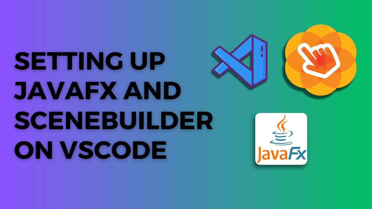 Setting up Scene Builder and JavaFX on VScode for java gui designing