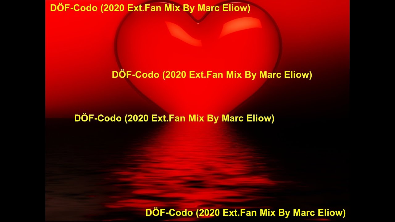 DÖF-Codo (2020 Ext.Fan Mix By Marc Eliow)
