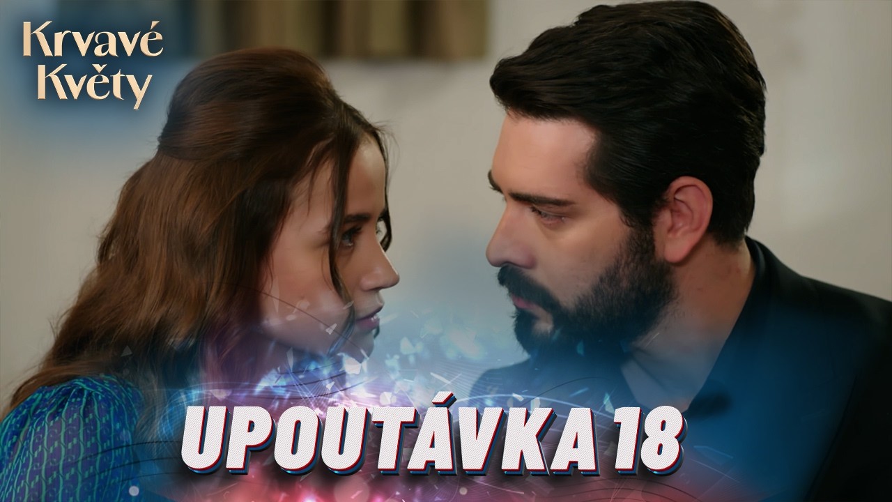 Krvavé Květy – 18. Díl | Teaser s Českými Titulky | Nový Seriál 2026 | Turecký Seriál