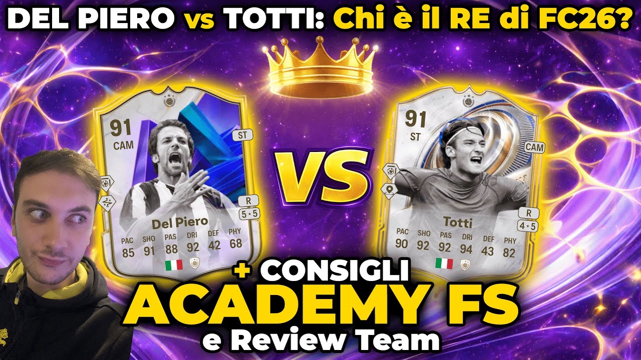 DEL PIERO vs TOTTI: Chi è il Re di FC26?👑+ CONSIGLI ACADEMY FS e Review Team