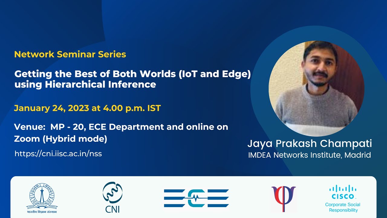 Getting the Best of Both Worlds (IoT and Edge) using Hierarchical Inference | Prof. Jaya Prakash