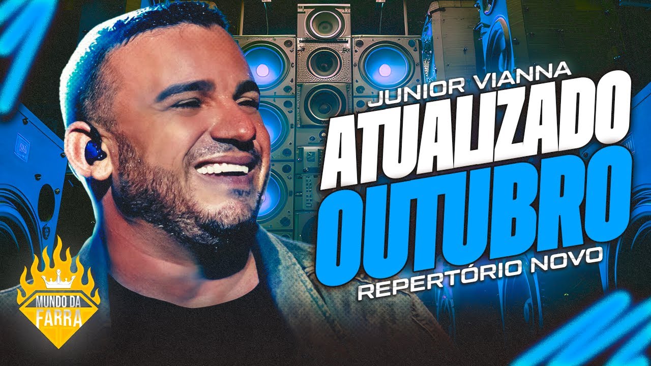JUNIOR VIANNA ATUALIZADO 2025 - REPERTÓRIO NOVO OUTUBRO - MÚSICAS NOVAS - MUÍDO DE VAQUEJADA