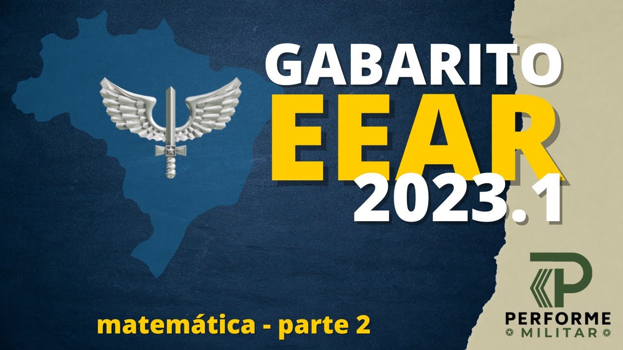 Prova EEAR 2023/1 resolvida e comentada - Matem&aacute;tica - Parte 2