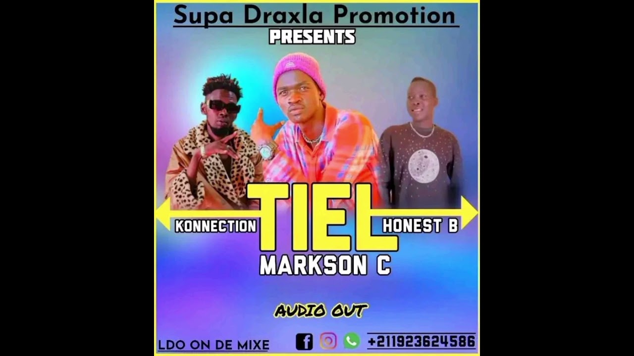 Tiel by Markson C ft Honest B and Konnection.