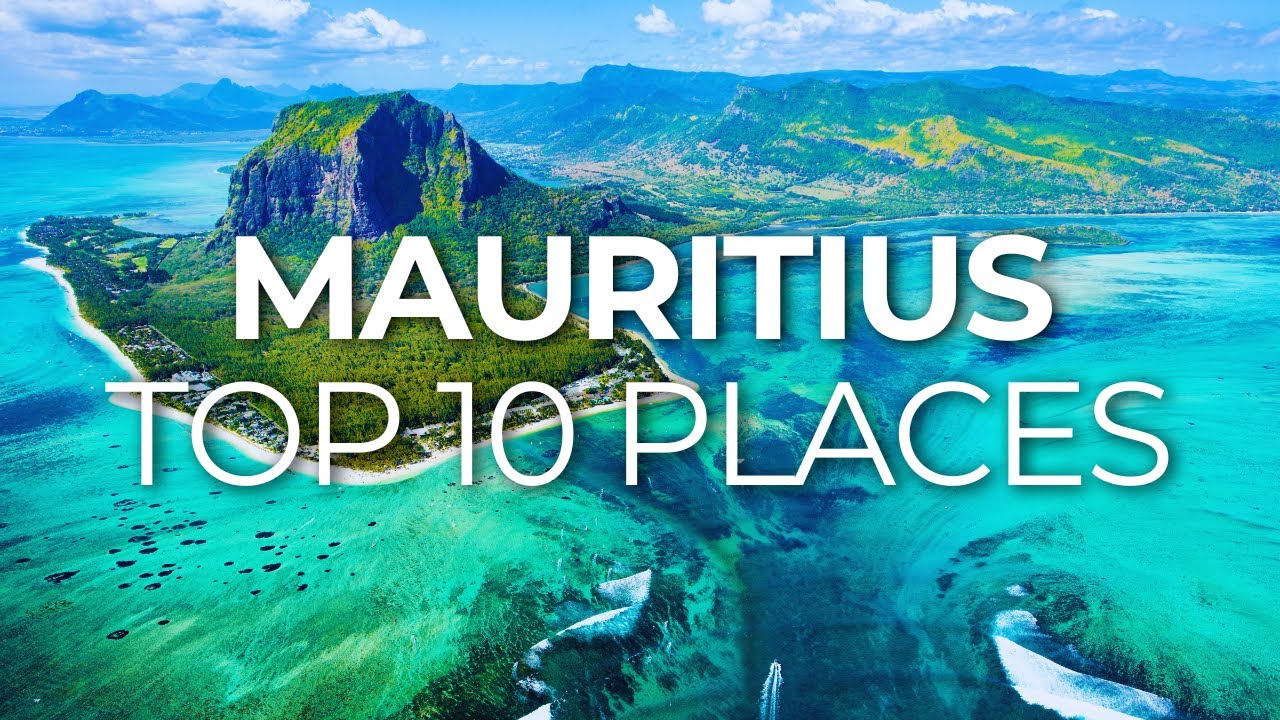 Top 10 Best Places To Visit In Mauritius