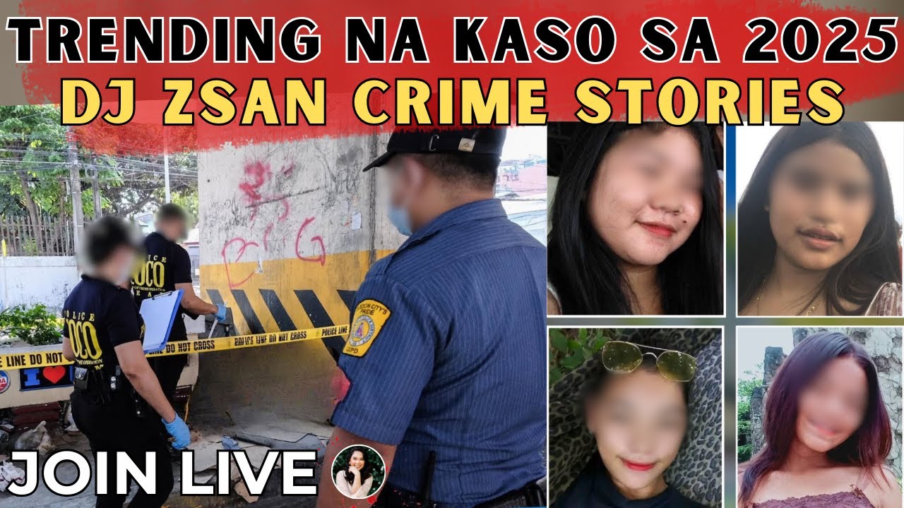 MGA KASONG NAG VIRAL AT NAG TRENDING NGAYON TAON 2025 | DJ ZSAN TAGALOG CRIMES STORY