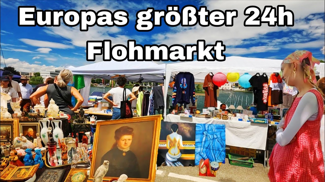 24H Flohmarkt Konstanz🇩🇪-Kreuzlingen🇨🇭|Europas größter grenzüberschreitender Flohmarkt | 4K Rundgang