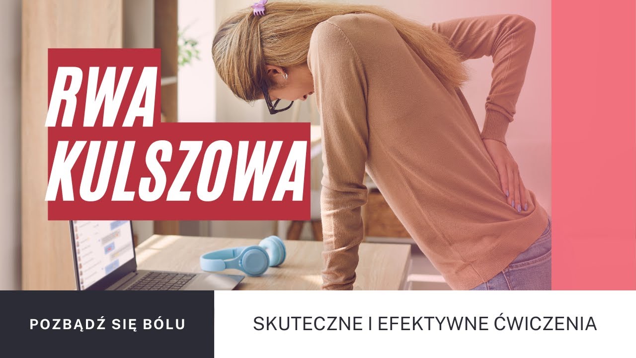 RWA KULSZOWA | Pozbądź się bólu | Proste i skuteczne ćwiczenia w leżeniu