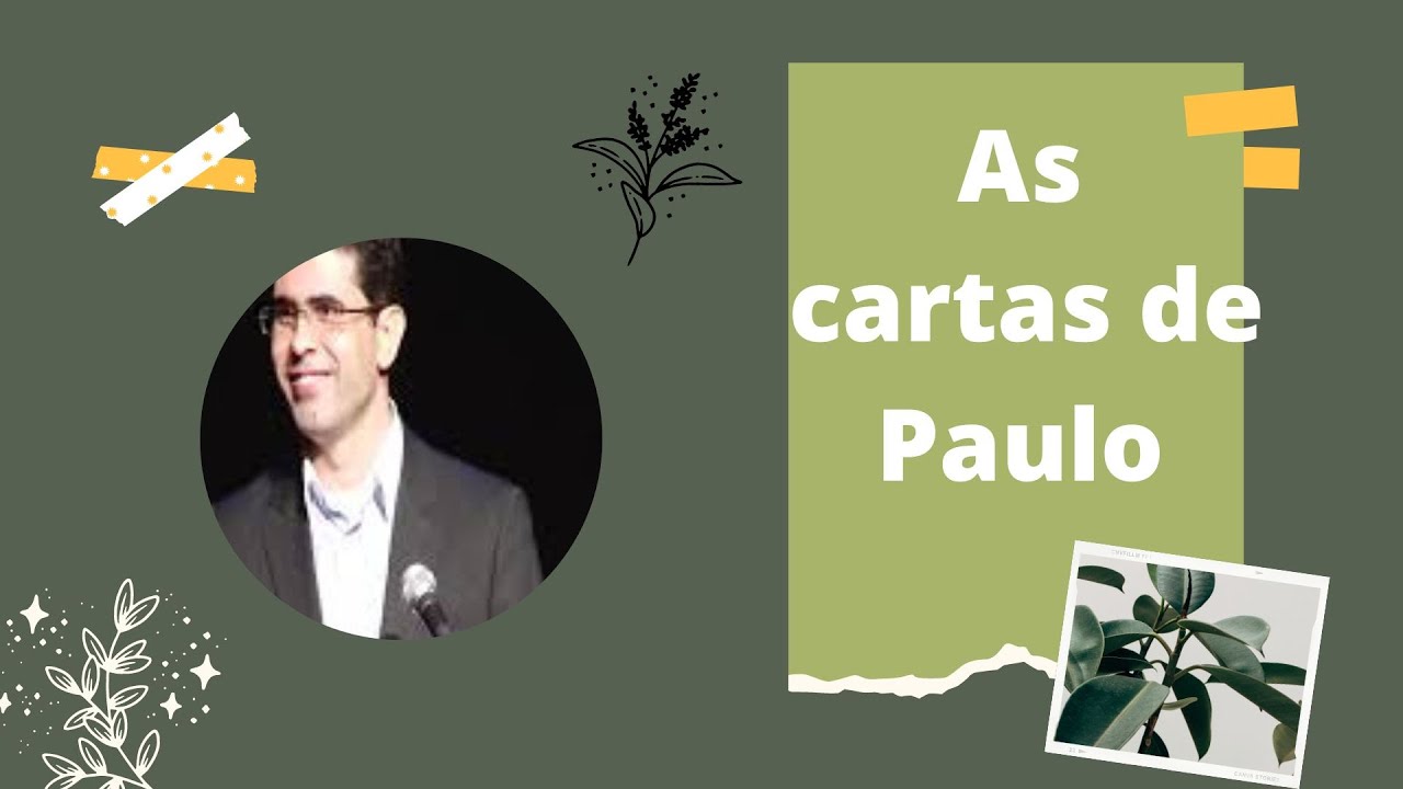 As cartas de Paulo - Haroldo Dutra Dias (Palestra Espírita)