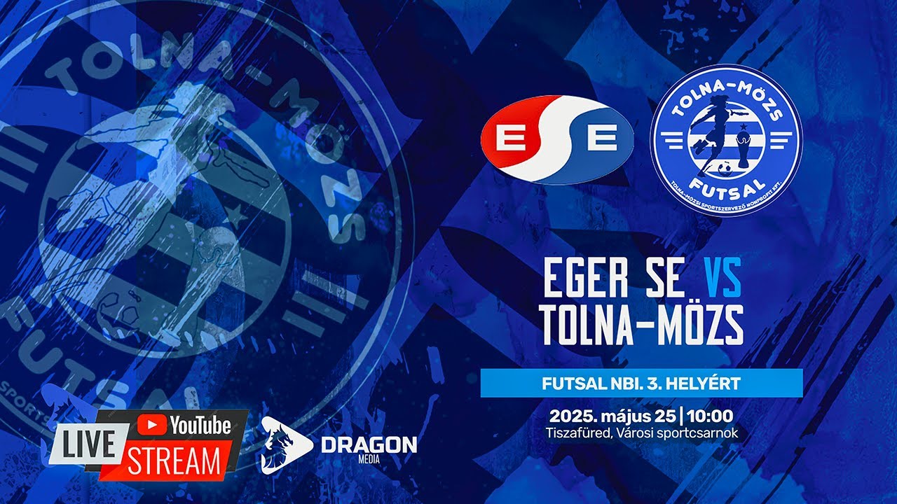 Eger SE - Tolna-Mözs || Futsal NBI 2025 3. helyért || 2. mérkőzés (élő közvetítés)