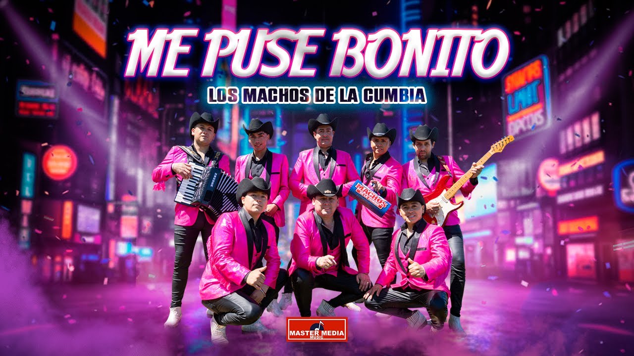 Los Machos de la Cumbia - Me Puse Bonito 🤠🎶