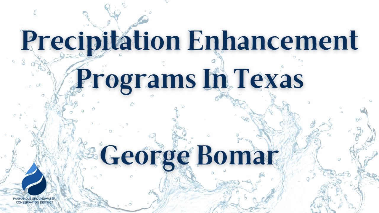Precipitation Enhancement Programs In Texas - George Bomar